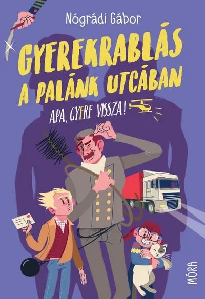 Gyerekrablás a Palánk utcában (7. kiadás, puha) Szuper akció