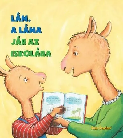 Lám, a láma jár az iskolába Ne maradj le