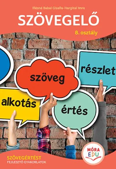 Szövegelő 8. osztály - Szövegértést fejlesztő gyakorlatok Akciós ár