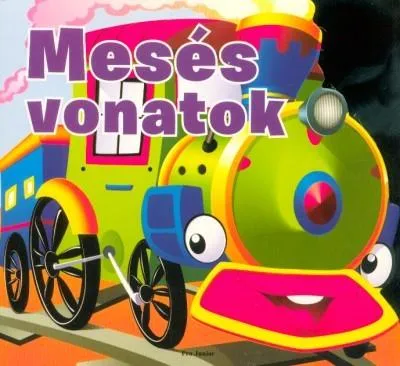 Rendeld meg most Mesés vonatok
