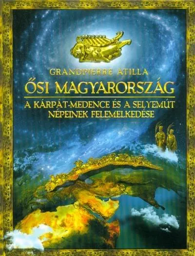 Ősi Magyarország - A Kárpát-medence és a Selyemút népeinek felemelkedése Expressz szállítás