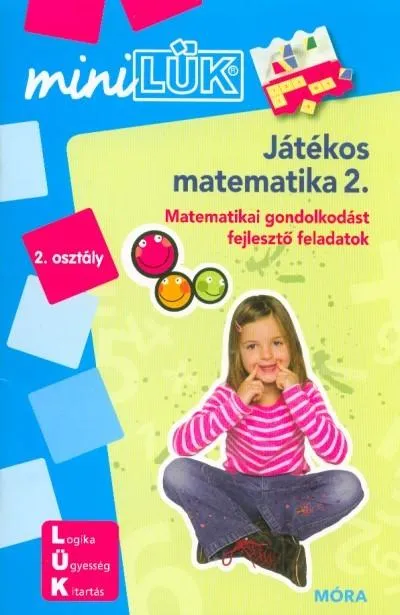 Játékos matematika 2. - Matematikai gondolkodást fejlesztő feladatok /MiniLÜK Végkiárusítás