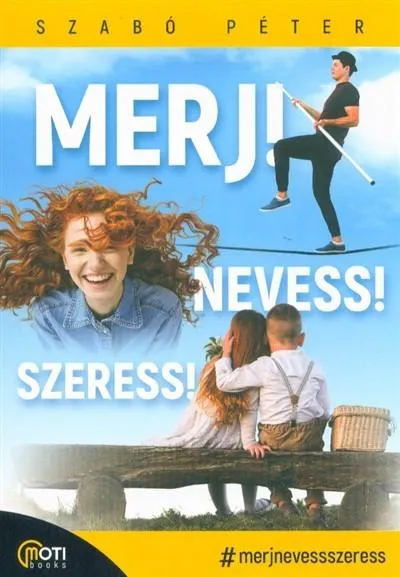Kedvezmény Merj! Nevess! Szeress!