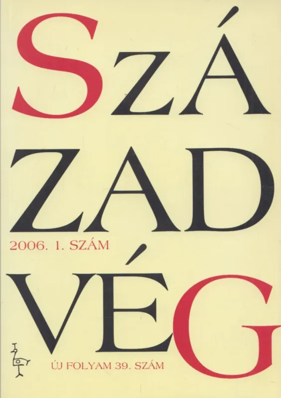 Századvég 2006. 1. szám Nézd meg most