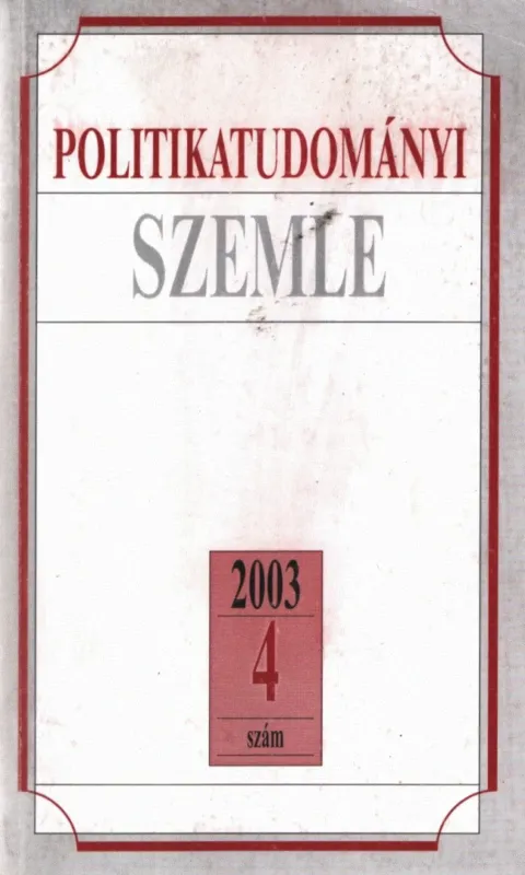 Politikatudományi szemle 2003/4. szám Expressz kézbesítés
