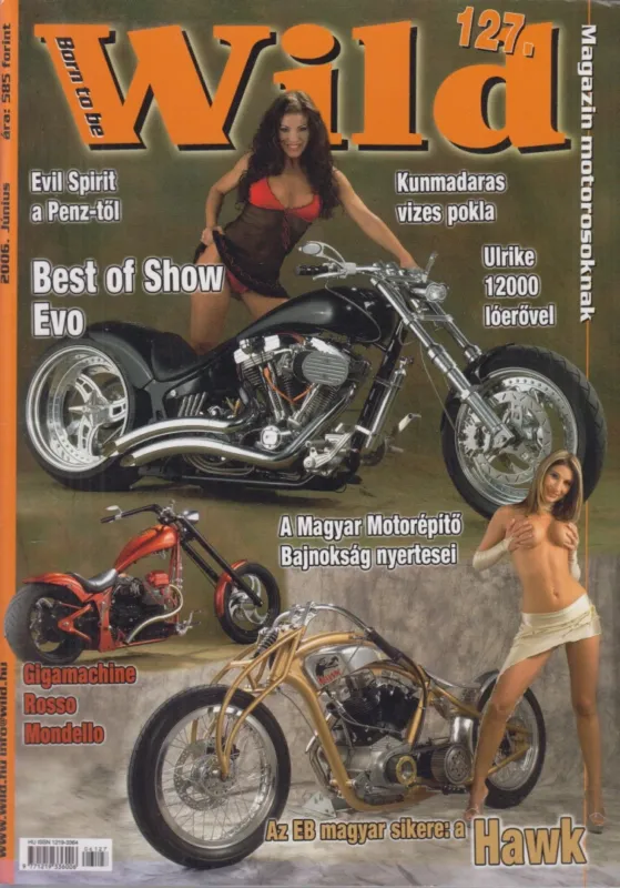Korlátozott ajánlat Born to be Wild 2006. június 127. szám