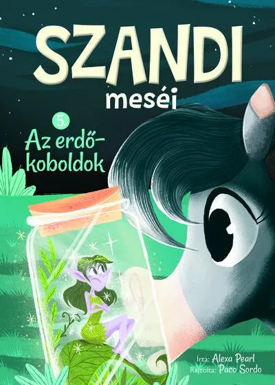 Outlet Szandi meséi 5. - Az erdőkoboldok