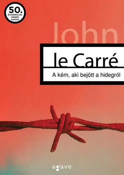 Alacsony ár A kém, aki bejött a hidegről (új kiadás)