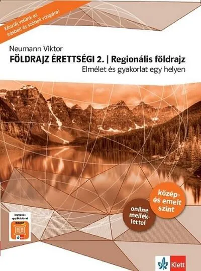 Bestseller Földrajz érettségi 2. - Regionális földrajz - Elmélet és gyakorlat egy helyen