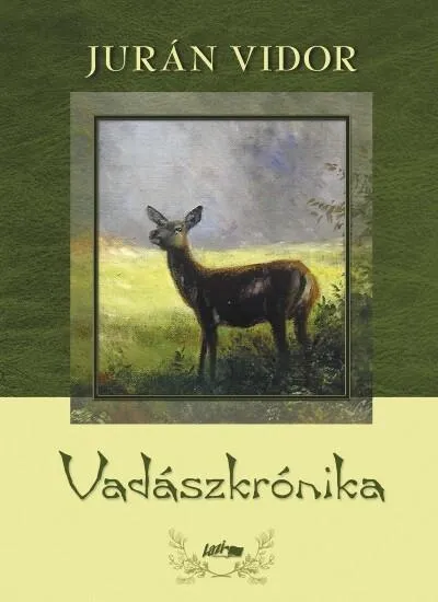 Kihagyhatatlan ajánlat Vadászkrónika