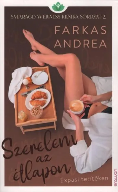 Szerelem az étlapon - Smaragd wellness klinika sorozat 2. Vedd meg most