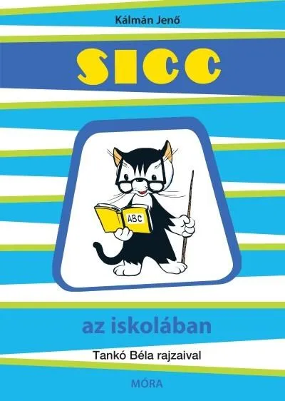 Sicc az iskolában (3. kiadás) Ne maradj le
