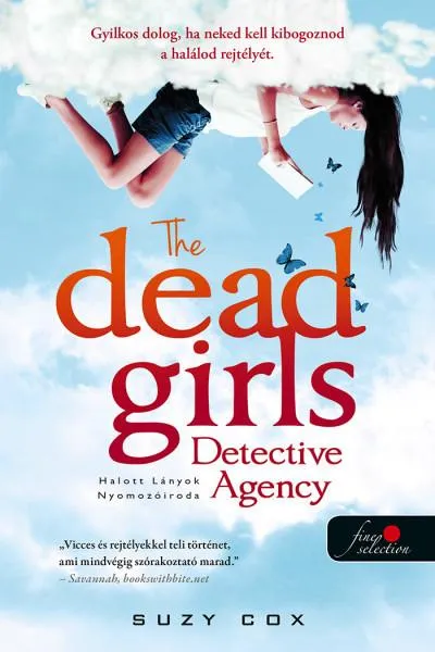 The Dead Girls Detective Agency - Halott Lányok Nyomozóiroda 1. Legjobb ár