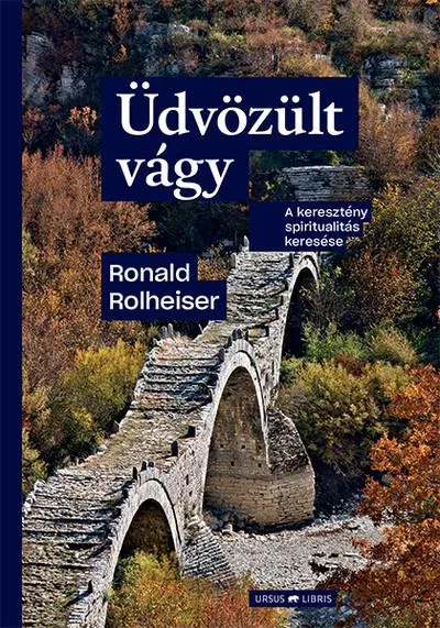 Árengedmény Üdvözült vágy - A keresztény spiritualitás keresése