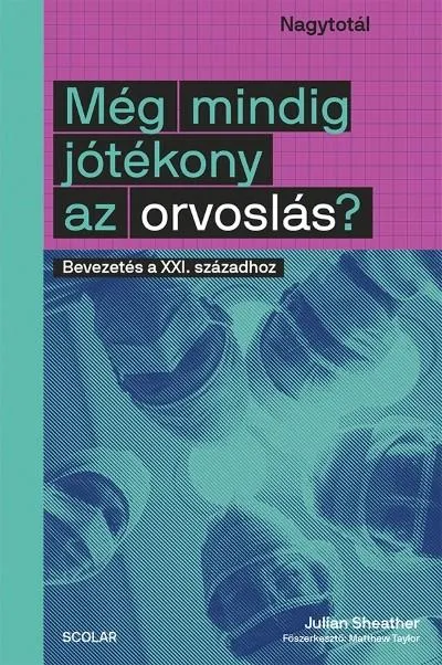 Még mindig jótékony az orvoslás? - Bevezetés a XXI. századhoz Azonnali szállítás