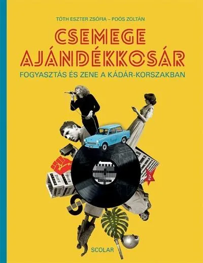 Ne maradj le Csemege ajándékkosár - Fogyasztás és zene a Kádár-korszakban