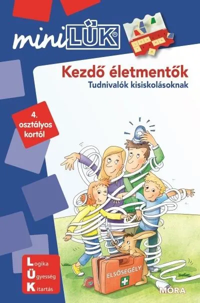 Szuper ajánlat Kezdő életmentők - Tudnivalók kisiskolásoknak /MiniLÜK