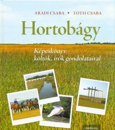 Biztonságos vásárlás Hortobágy - Képeskönyv költők, írók gondolataival