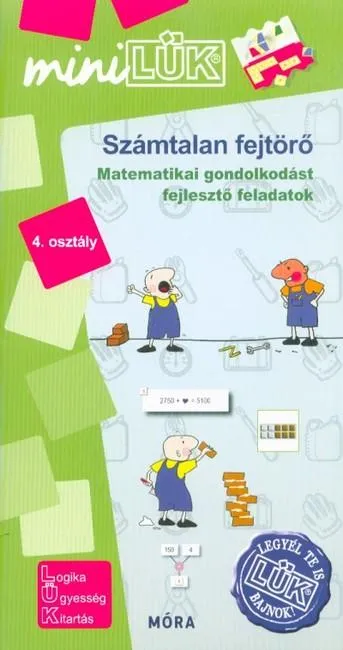 Számtalan fejtörő 4. osztály - Matematikai gondolkodást fejlesztő feladatok /MiniLÜK Utolsó esély