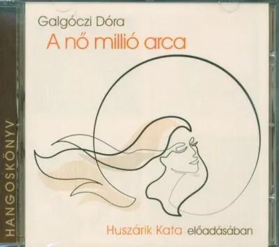 A nő millió arca /Hangoskönyv Olcsóbb