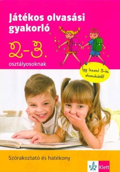 Játékos olvasási gyakorló 2-3. osztályosoknak Nézd meg most