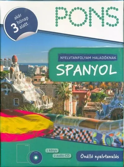 PONS - Nyelvtanfolyam haladóknak - Spanyol (tankönyv + 2 CD) - Akár 3 hónap alatt Biztonságos fizetés