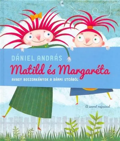 Kiárusítás Matild és Margaréta avagy boszorkányok a Bármi utcából (2. kiadás)