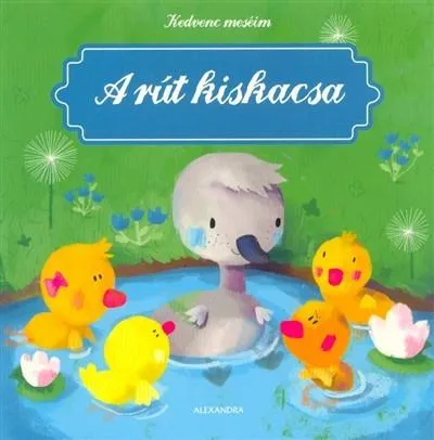 Végkiárusítás A rút kiskacsa - Kedvenc meséim