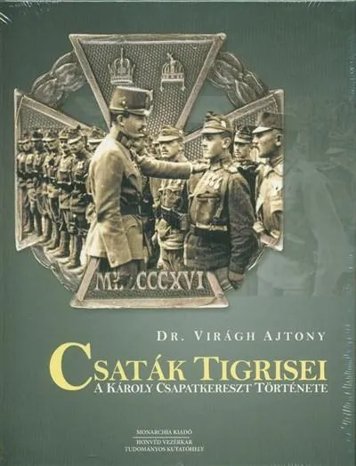 Ajánlat Csaták tigrisei - A Károly csapatkereszt története