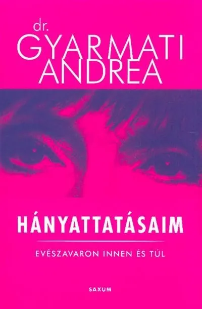 Hányattatásaim - Evészavaron innen és túl Újdonság