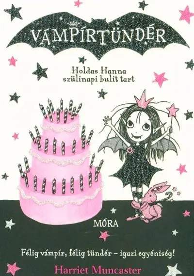 Holdas Hanna szülinapi bulit tart - Vámpírtündér sorozat 3. Expressz szállítás