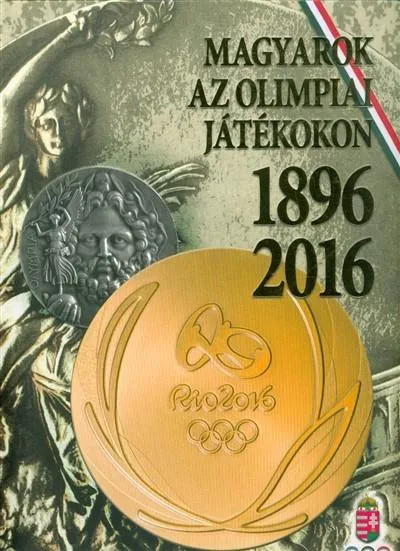 MAGYAROK AZ OLIMPIAI JÁTÉKOKON 1896-2016 Akció