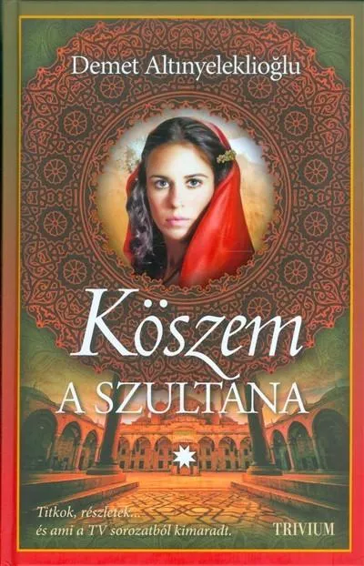 Köszem - A szultána 1. Legjobb ár