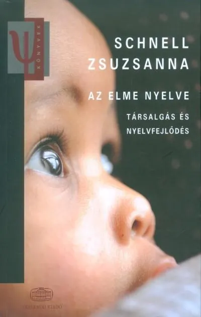 Az elme nyelve /Társalgás és nyelvfejlődés Utolsó esély