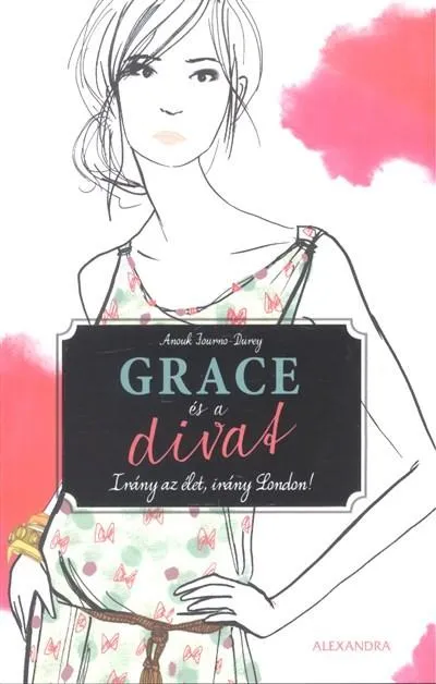 Vásárlói kedvenc Grace és a divat /Irány az élet, irány london!
