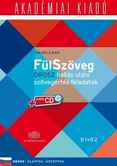 Fülszöveg - Orosz hallás utáni szövegértés feladatok (alapfok - középfok B1 B2) Expressz kézbesítés