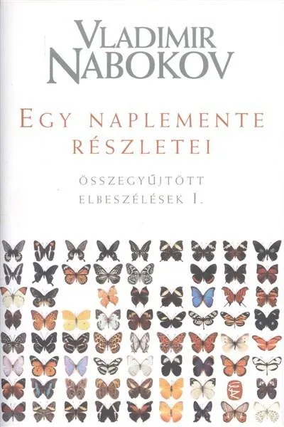 Exkluzív ajánlat Egy naplemente részletei /Összegyűjtött elbeszélések 1.