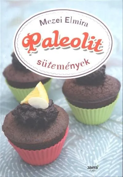 Paleolit sütemények Azonnal elérhető