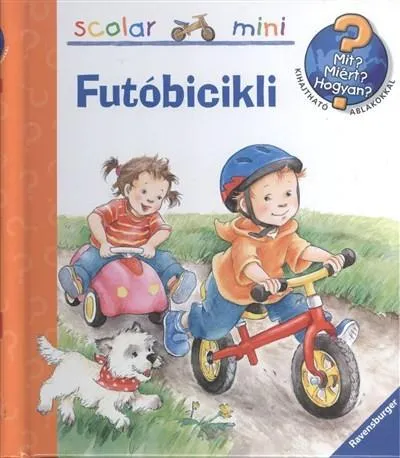 Utolsó esély Futóbicikli - Mit? Miért? Hogyan? /Scolar mini 28.
