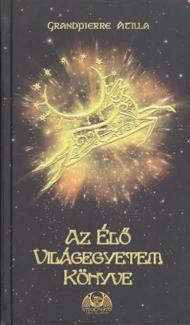 Az élő világegyetem könyve (kemény) Korlátozott ajánlat