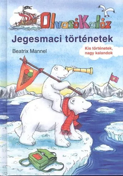 Legnépszerűbb Jegesmaci történetek /Olvasó Kalóz