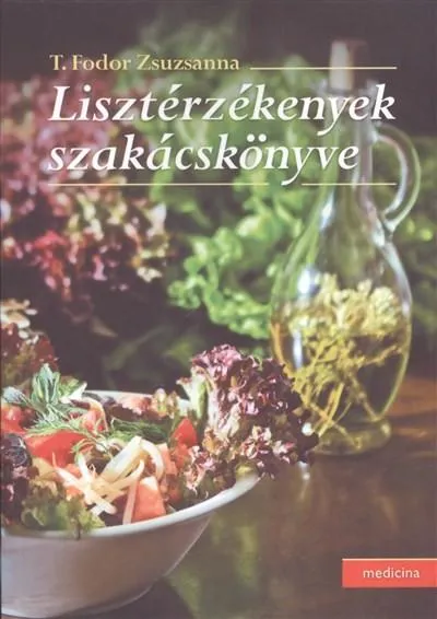 Olcsóbb Lisztérzékenyek szakácskönyve