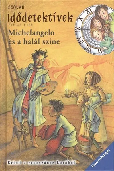 Akciós ár Idődetektívek 09. - Michelangelo és a halál színe