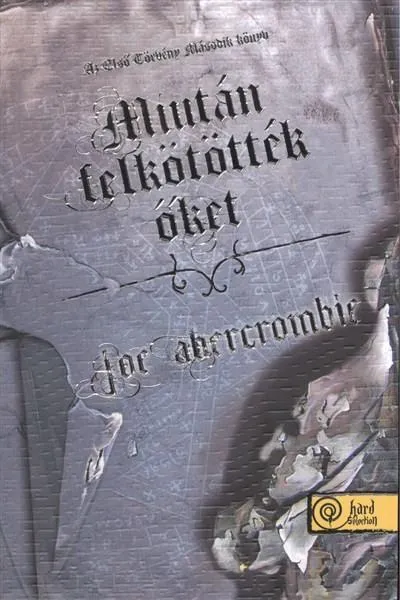 Gyors szállítás Miután felkötötték őket /Az első törvény 2. (puha)