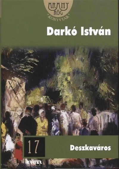 Deszkaváros /Aranyrög könyvtár 17. Vedd meg online