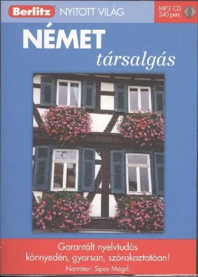 Német társalgás - Garantált nyelvtudás /Nyitott világ mp3 cd-vel Biztonságos fizetés