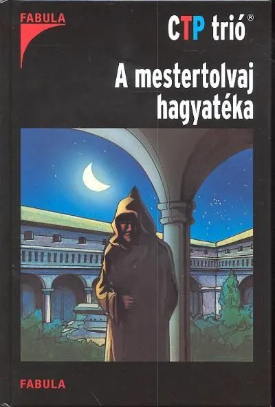 Gyors kiszállítás A mestertolvaj hagyatéka /CTP trió