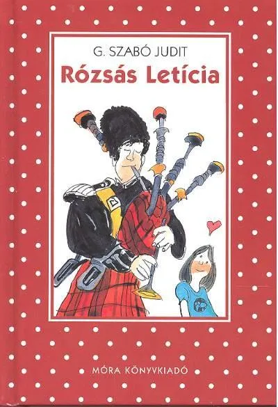 Rózsás Letícia (2. kiadás) /Pöttyös könyvek Végkiárusítás