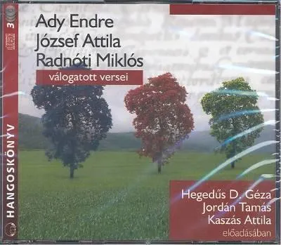 Legjobb ár Ady Endre - József Attila - Radnóti Miklós /Válogatott versek