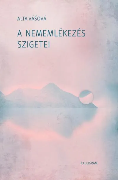 Vedd meg most A nememlékezés szigetei